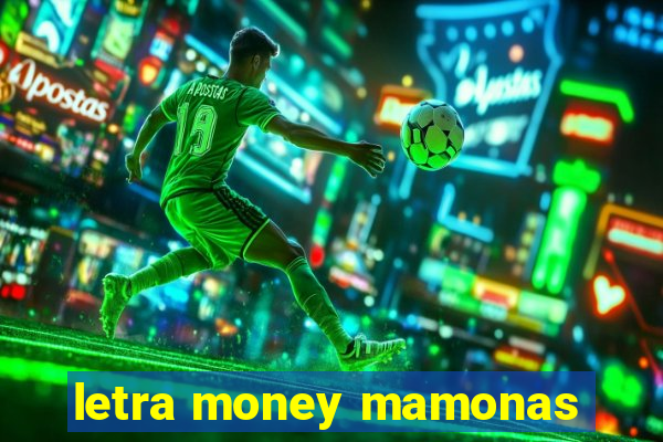 letra money mamonas